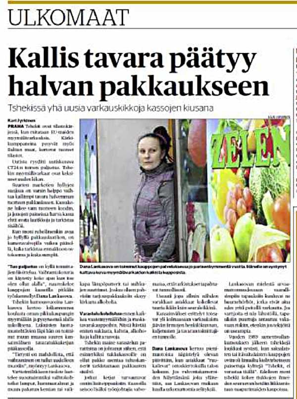 Ulkomaanosastolla julkaistu uutinen "Kallis tavara päätyy halvan pakkaukseen" kertoi Tshekin olevan EU-maiden kärkeä myymälävarkauksissa.