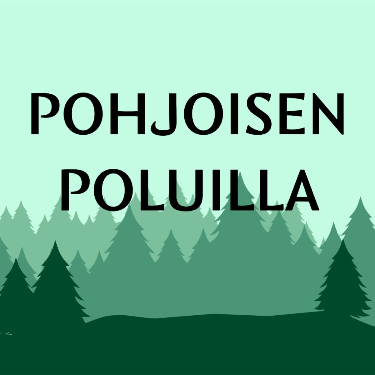 Pohjoisen poluilla