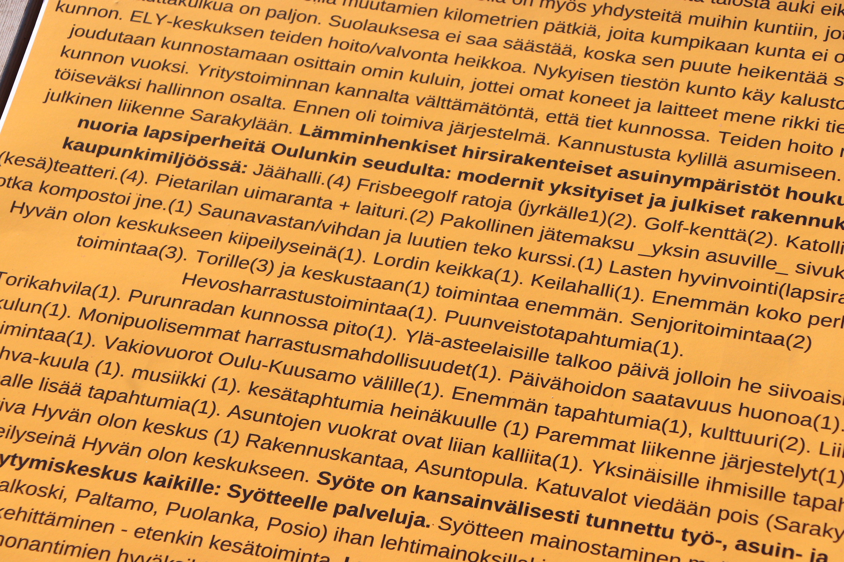 Mitä hyvää Pudasjärvellä on ja mitä kehitettävää Pudasjärvellä on?