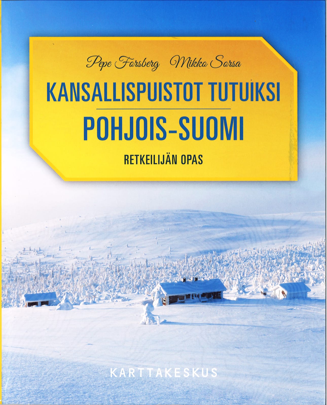 Kansallispuistot tutuksi -sarjassa on julkaistu nyt Pohjois-Suomen puistot sisältävä opaskirja.