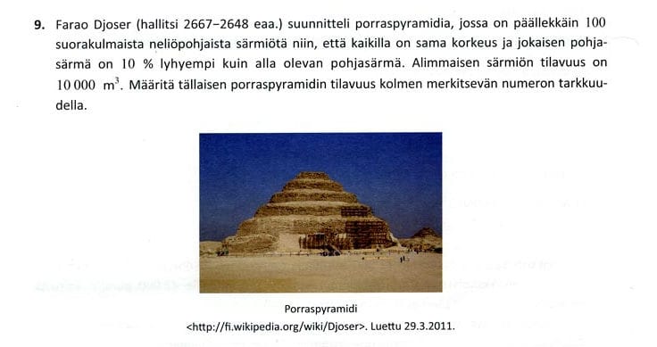 Lyhyen matematiikan tehtävässä piti määrittää porraspyramidin tilavuus.