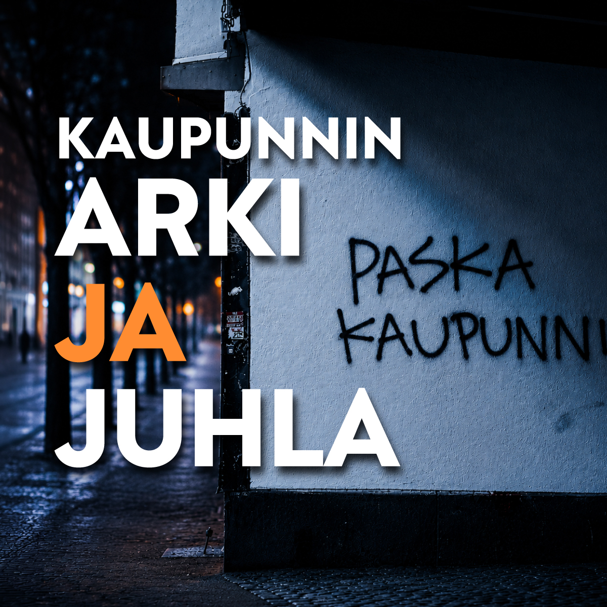 Kaupunnin arki ja juhla