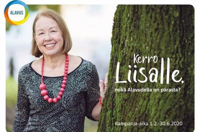 Alavuden kaupungin lanseeraama Kerro Liisalle -kampanja kestää kesäkuun lopulle saakka. Kerro Liisalle -kortteja tulee jakoon eri toimipisteisiin ja tapahtumiin.