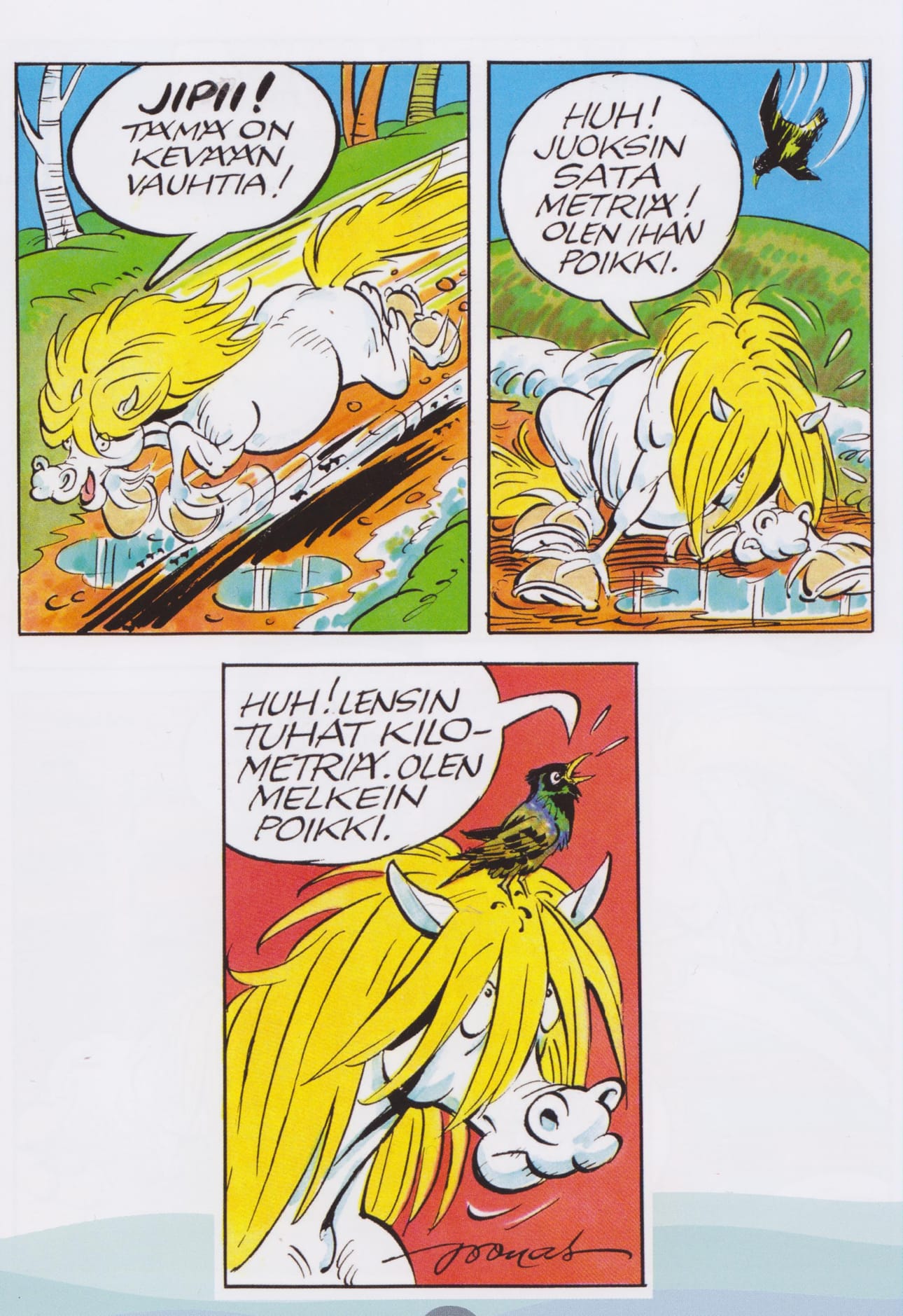 Asiat eivät ole aina verrannollisia keskenään ja tekijöistä kiinni. Näyte Hirnu-kokoelmasta Elämä on ihahaa!