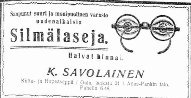 Oululainen K. Savolainen ilmoitti myyvänsä uudenaikaisia silmälaseja.
