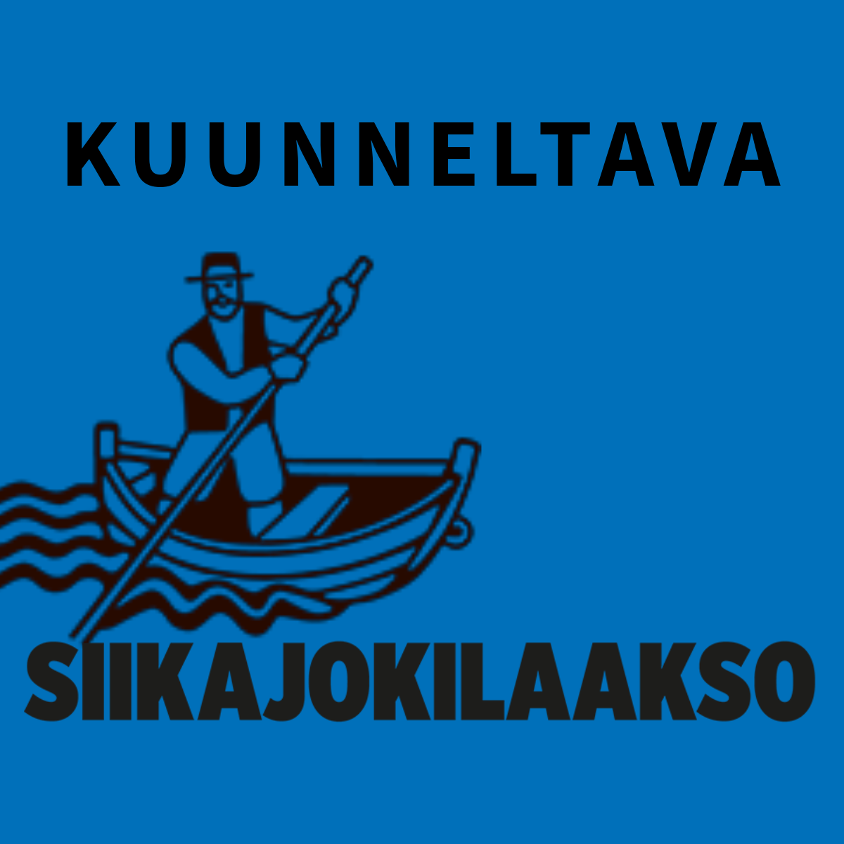 Kuunneltava Siikajokilaakso