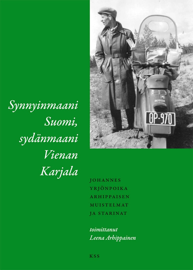 Karjalan Sivistysseura ry:n julkaisema teos ”Synnyinmaani Suomi, sydänmaani Vienan Karjala, Johannes Yrjönpoika Arhippaisen muistelmat ja starinat”.