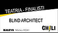 Finalisti - Blind Architect