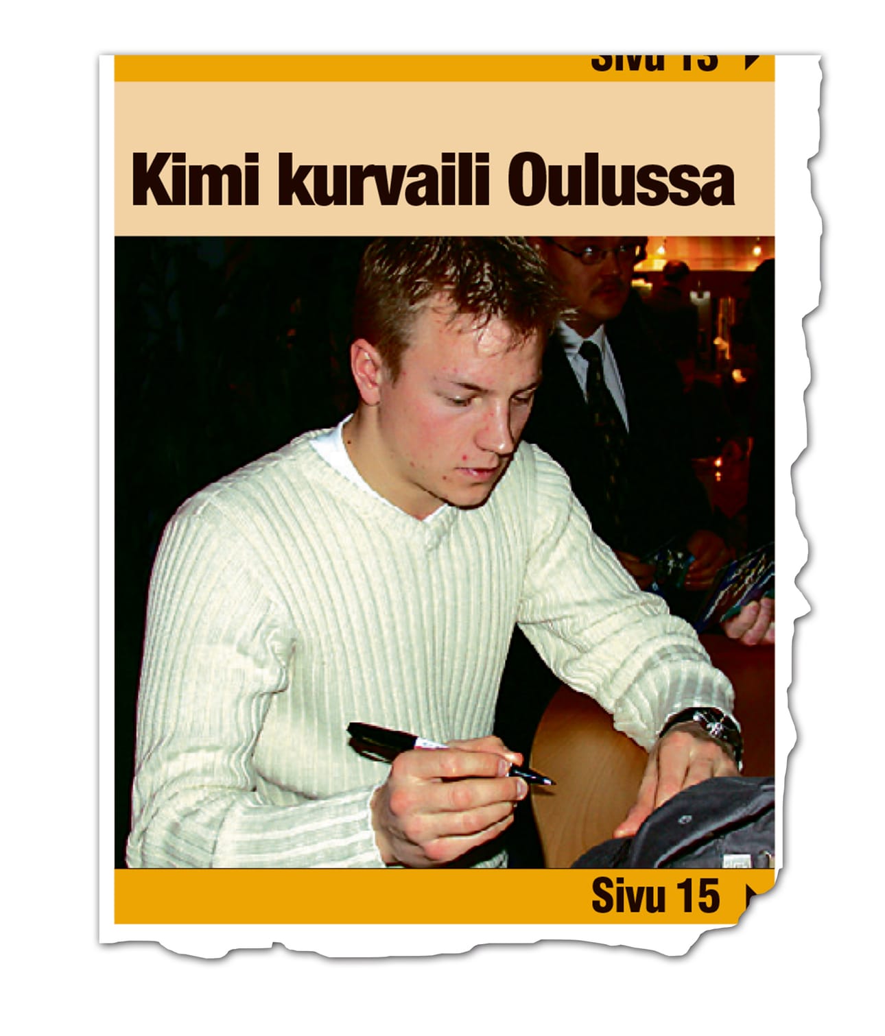 Kimi Räikkönen nimikirjoitukset olivat kysyttyä tavaraa Oulussa joulukuussa 2001, jolloin hän oli silloisen yhteistyökumppaninsa DNA:n takia käymässä kaupungissa.