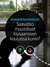 Puheenaihe: Saavatko muutokset kiusaamisen kouluissa kuriin, pohtii Sunnuntaikäräjät