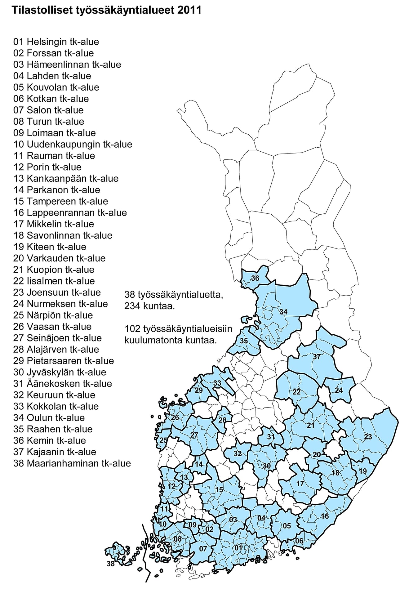 Suomessa on kaikkiaan 38 eri työssäkäyntialuetta. Ne sijoittuvat Etelä-, Länsi-, Keski- ja Kaakkois-Suomeen.
