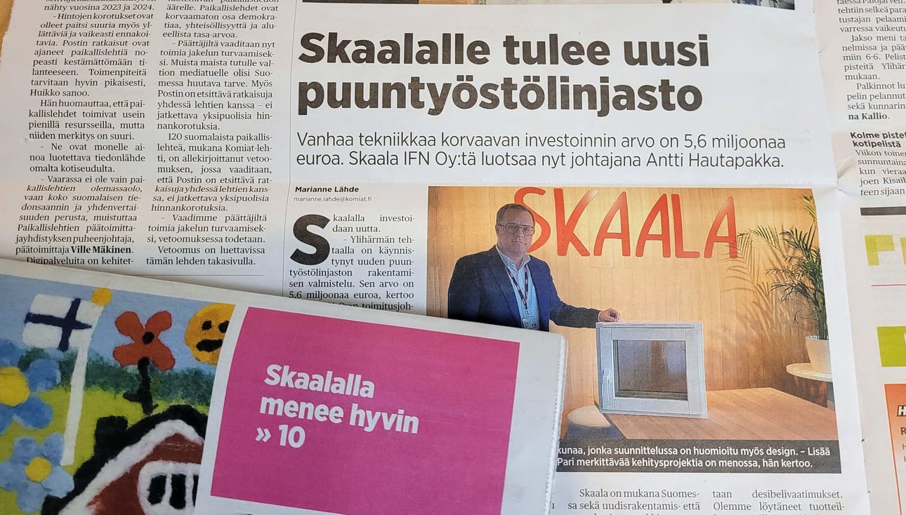 Komiat-lehti kertoi 11. kesäkuuta Skaala IFN Oy:n uudesta puuntyöstölinjaston investoinnista. Lehden kannessa lukee, että Skaalalla menee hyvin. Käynnissä olivat kuitenkin tuolloin muutosneuvottelut, joiden seurauksena useita työntekijöitä on irtisanottu.