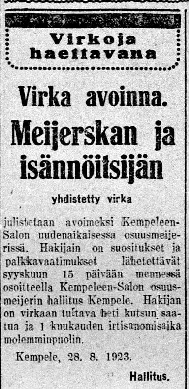 Kempeleen-Salon uudenaikaisessa osuusmeijerissä oli avoinna meijerskan ja isännöitsijän yhdistetty virka.