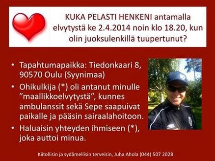 Juha Ahola julkaisi torstai-iltana Facebookissa hakuilmoituksen, jossa hän toivoo apua auttajansa etsimiseen.