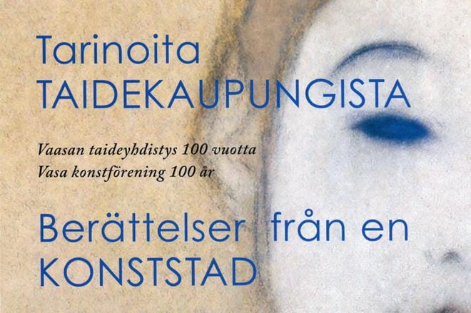 Vaasan taideyhdistyksen viime vuonna julkaisema kirja Vaasan taide-elämästä sadan vuoden ajalta on mukana Vuoden kotiseututeos -finaalissa.