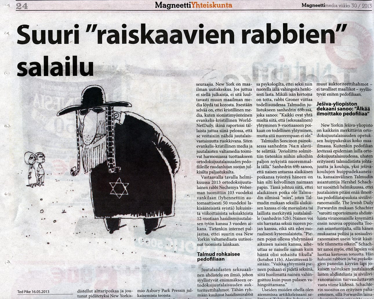 Tuoreimmassa numerossa julkaistun tekstin mukaan juutalaisten kirjoituskokoelma Talmud rohkaisee pedofiliaan.