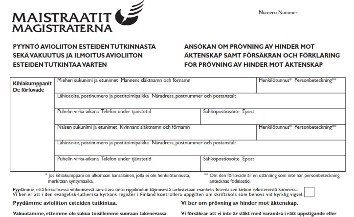Maistraattien avioliittojen esteiden tutkintaa pyytävässä lomakkeessa kysyttiin vielä keskiviikkoaamupäivänä miehen ja naisen tietoja. Maaliskuun 1. päivänä voimaan tullut lakimuutos teki avioliitosta sukupuolineutraalin.