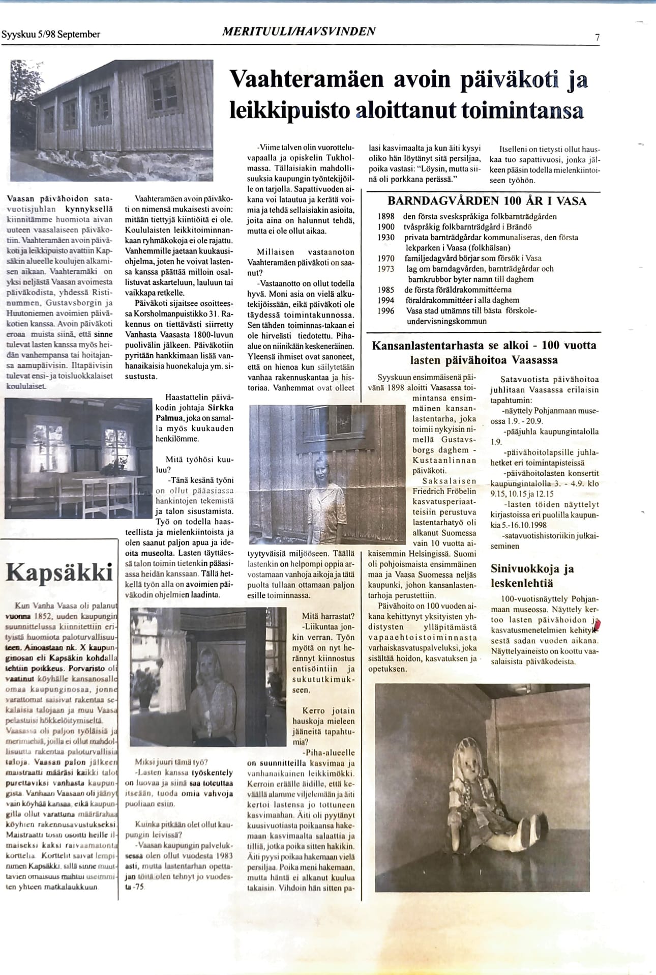 Vaahteramäen avoimen päiväkodin puitteilla on pitkä historia.